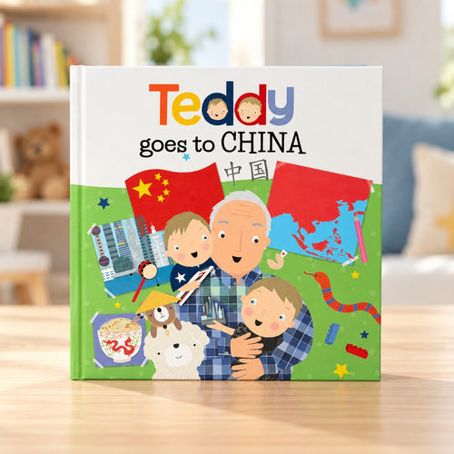 Teddy Goes to China by Ryan Cohen, illustrated hardcover children's book about learning about other countries, front cover