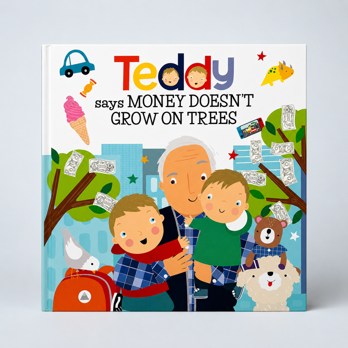 Teddy Says Money Doesn't Grow on Trees